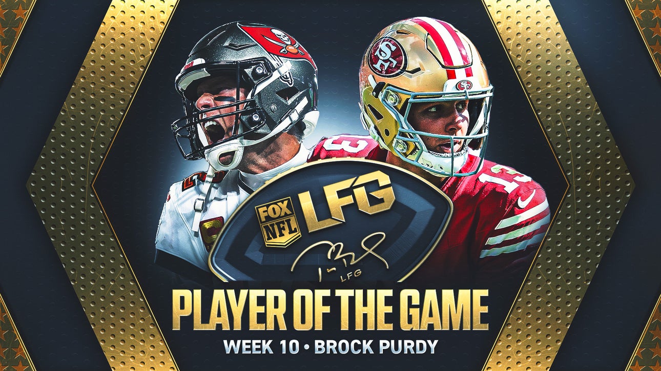 Tom Brady's LFG Player of the Game for Week 10: 49ers QB Brock Purdy